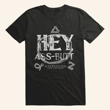 Supernatural Merch Hey Assbutt T-Shirt Best Birthday Gift For Husband - Roseregae