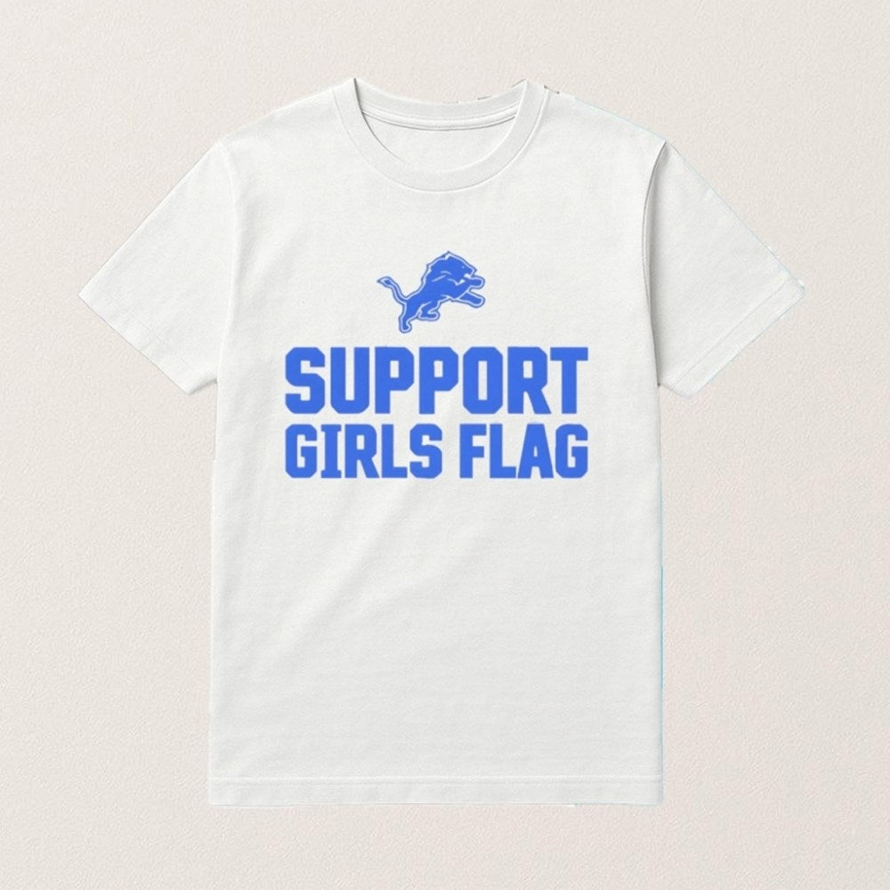 Support Girls Flag Shirt Detroit Football Merch Gifts Ideas For Football Lovers - Roseregae