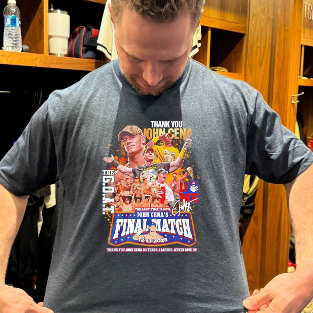 Thank You John Cena The Goat The Last Time Is Now Final Match 2025 T Shirt - Roseregae