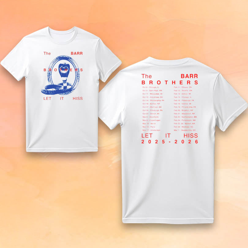 The Barr Brothers Merch Let It Hiss 2025 2026 T-Shirt Presents For Music Lovers - Roseregae