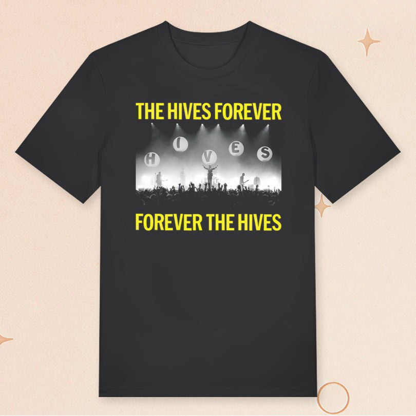 The Hives Merch The Hives Forever T-Shirt Best Gifts For Rock Music Lovers - Roseregae