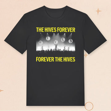 The Hives Merch The Hives Forever T-Shirt Best Gifts For Rock Music Lovers - Roseregae