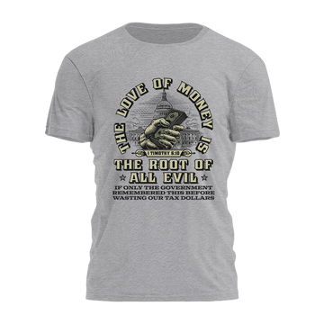 The Love Of Money Is The Root Of All Evil Shirt Funny T-Shirt Sayings Gifts For Friends - Roseregae