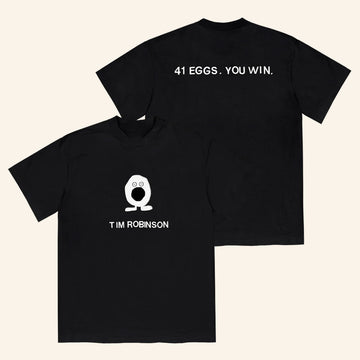 Tim Robinson Merch 41 Eggs You Win T-Shirt Best Gifts For Boyfriend - Roseregae