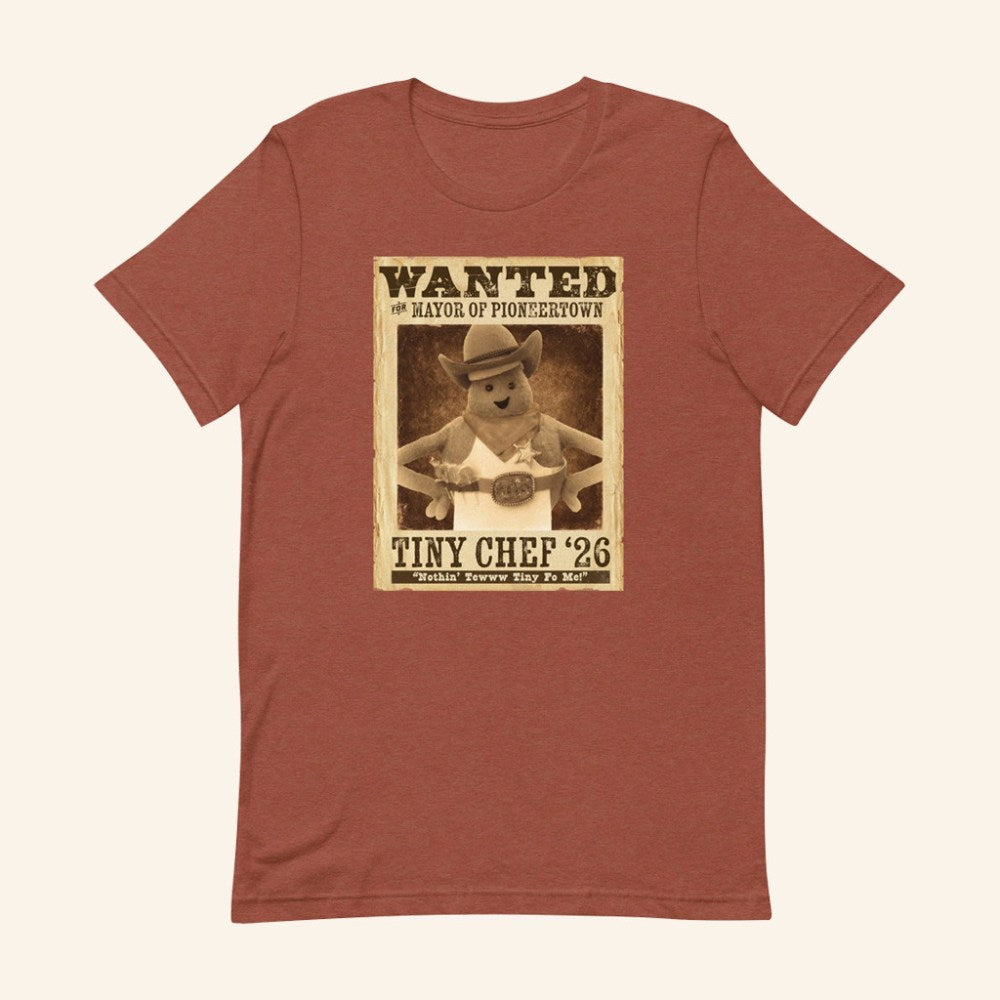 Tiny Chef Merch Wanted For Mayor Of Pioneertown T-Shirt Gifts Ideas For Wife - Roseregae