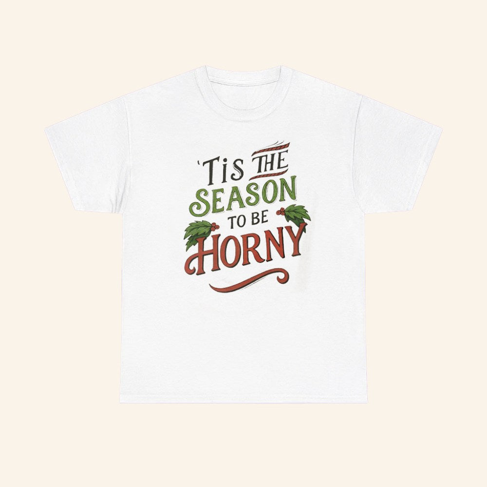 Tis The Season To Horny T-Shirt Funny Adult Christmas Shirt Gifts For Her - Roseregae
