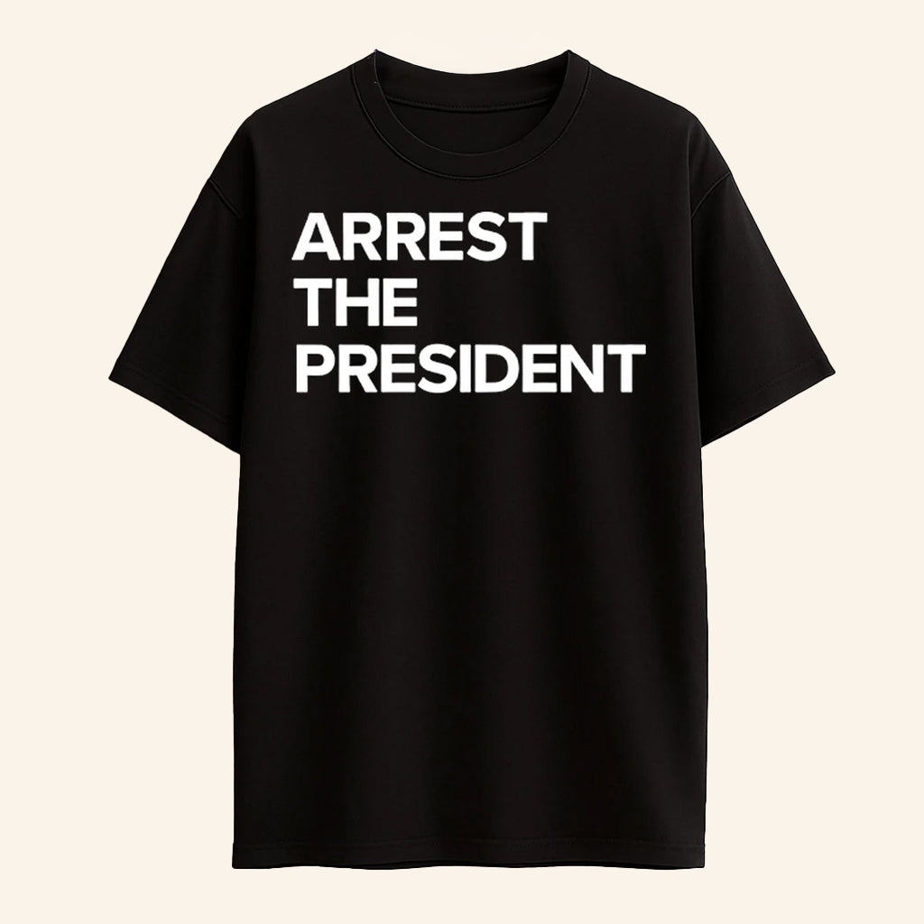 Tom Morello Merch Arrest The President T-Shirt Political Gifts For Friends - Roseregae