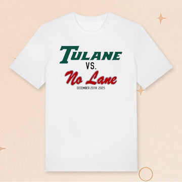 Tulane Vs No Lane December 20th 2025 T-Shirt Best Gifts For Football Lovers - Roseregae