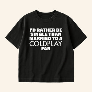 Uncle Reco Merch Rather Be Single Black T-Shirt Gifts For Her - Roseregae