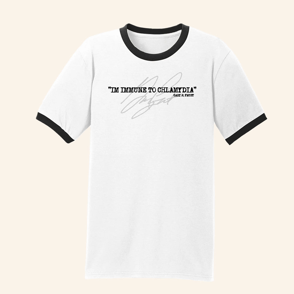What I'm Immune T-Shirt Gary R Faust I'M Immune To Chlamydia Signature Shirt Gifts For Friends - Roseregae